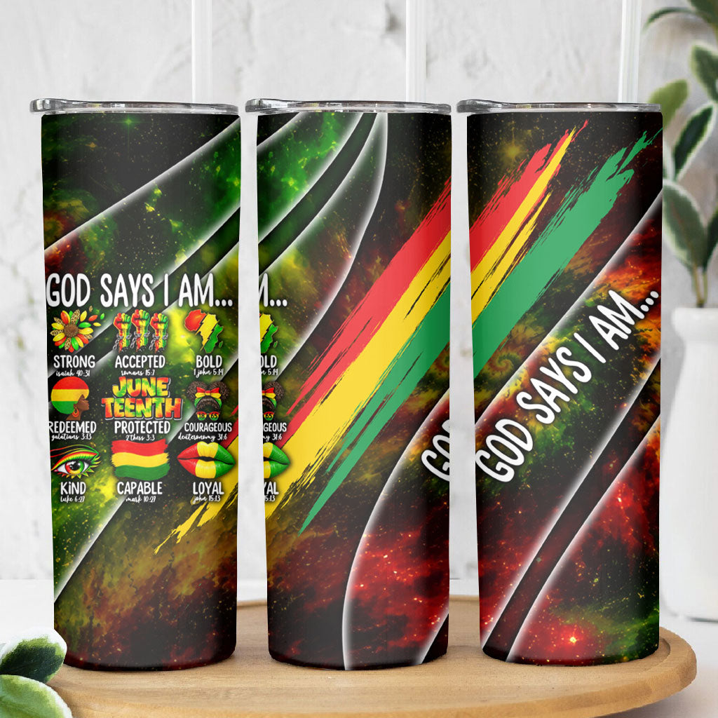 Juneteenth God Says I Am Christian Freedom Skinny Tumbler Pan African Flag Colors Tie Dye Galaxy