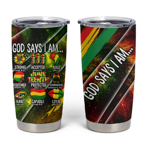 Juneteenth God Says I Am Christian Freedom Tumbler Cup Pan African Flag Colors Tie Dye Galaxy