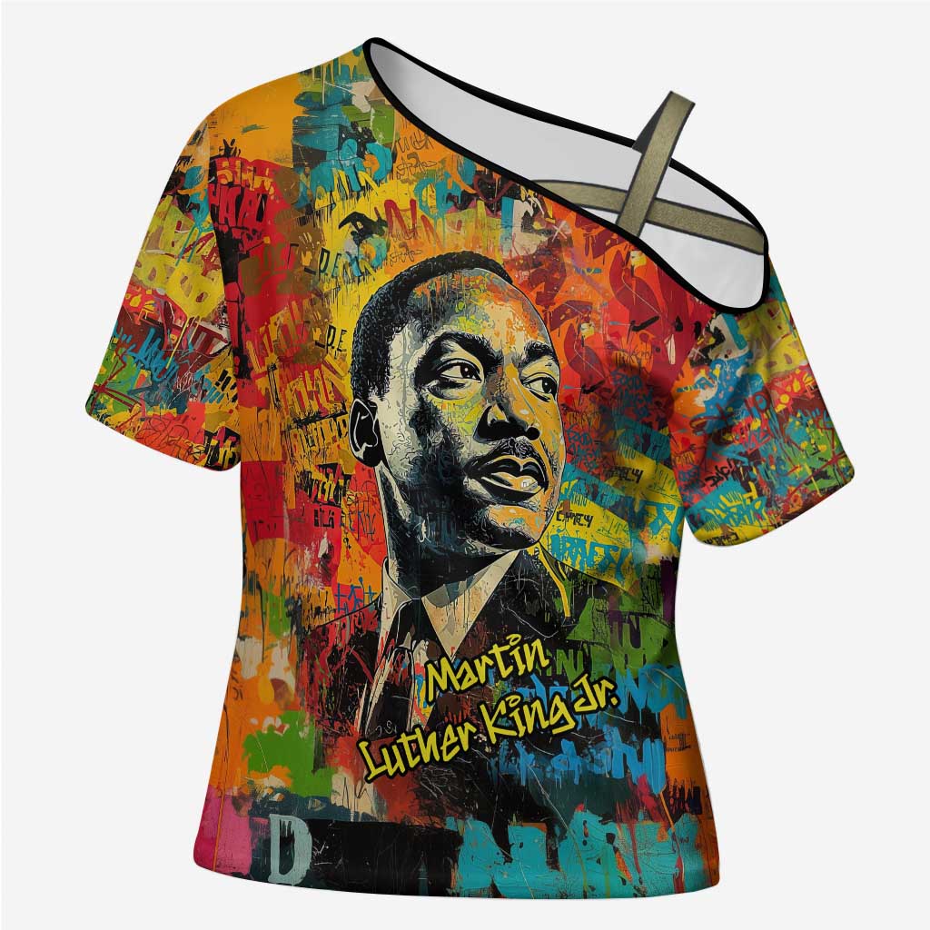 Martin Luther King Jr Cross Shoulder Shirt Colorful Street Art Portrait Black History Graffiti Style - African Pride