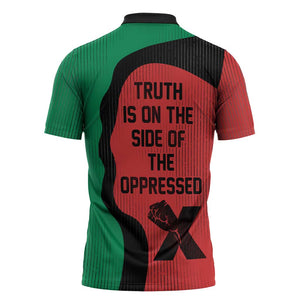 Malcolm X Zipper Polo Shirt Truth Is on the Side of the Oppressed Quote Civil Rights Tribute - African Pride