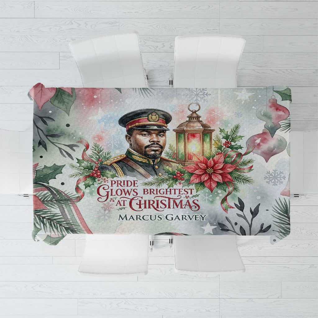 Marcus Garvey Christmas Tablecloth Pride Glows Brightest Quote Watercolor Botanical Poinsettia