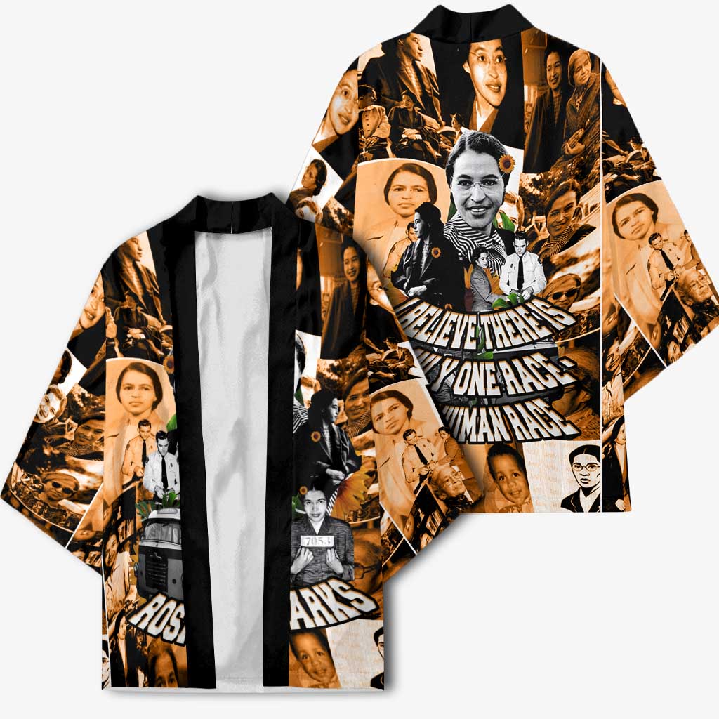 Rosa Parks Kimono Sepia Collage Design Civil Rights Icon I Believe There Is Only One Race Quote - African Pride