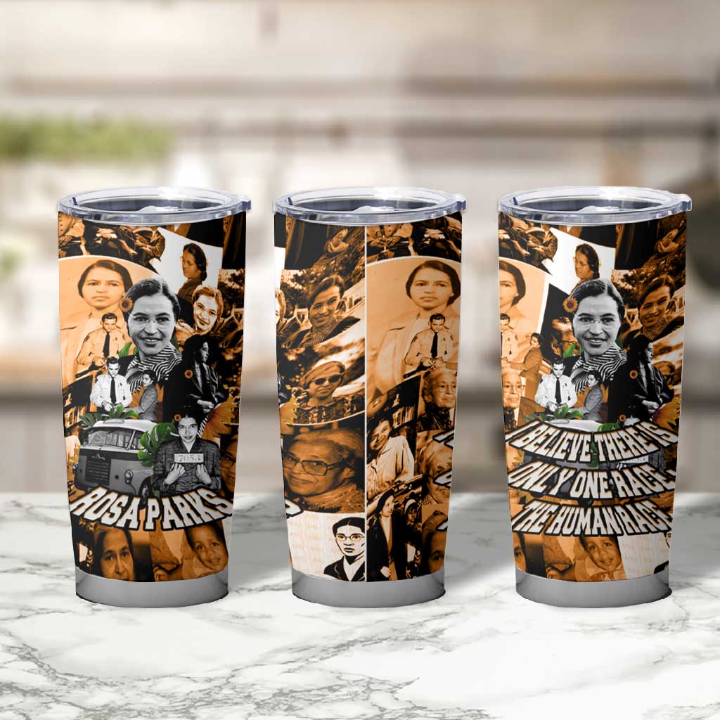 Rosa Parks Tumbler Cup Sepia Collage Design Civil Rights Icon I Believe There Is Only One Race Quote - African Pride