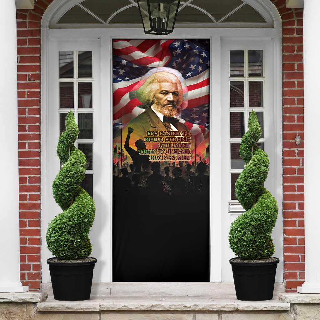 Frederick Douglass Door Cover American Flag Background Powerful Quote Build Strong Children Civil Rights Tribute - African Pride