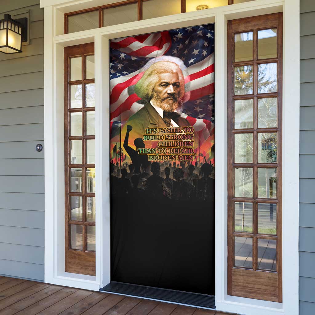 Frederick Douglass Door Cover American Flag Background Powerful Quote Build Strong Children Civil Rights Tribute - African Pride