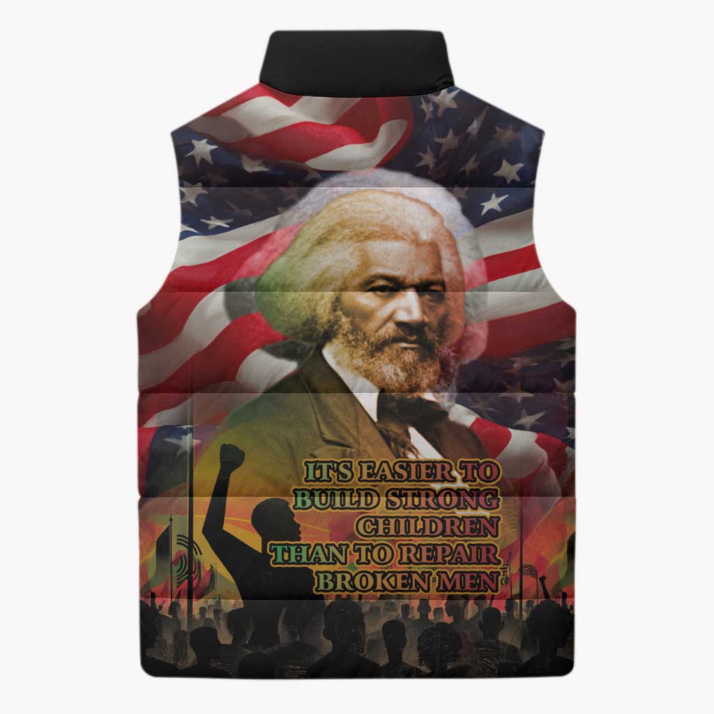 Frederick Douglass Sleeveless Puffer Jacket American Flag Background Powerful Quote Build Strong Children Civil Rights Tribute - African Pride