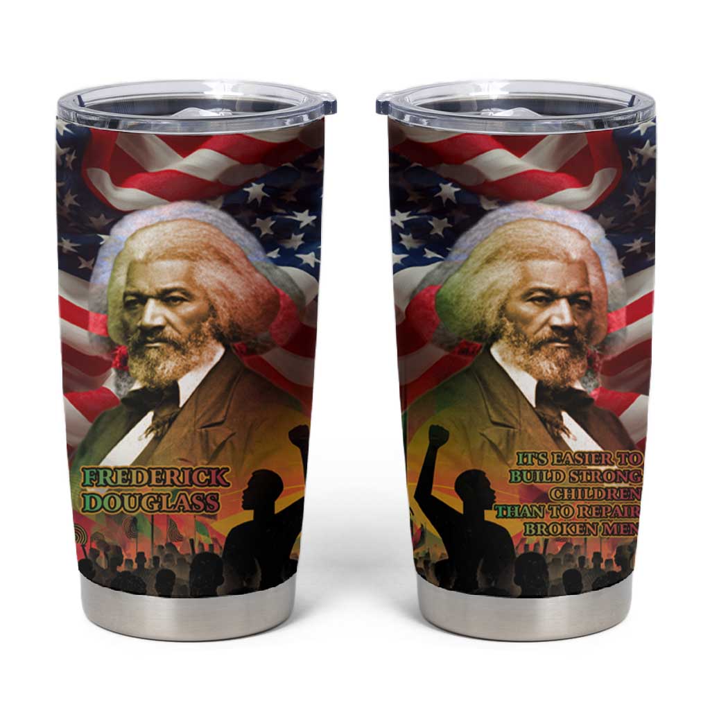 Frederick Douglass Tumbler Cup American Flag Background Powerful Quote Build Strong Children Civil Rights Tribute - African Pride
