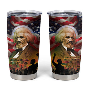 Frederick Douglass Tumbler Cup American Flag Background Powerful Quote Build Strong Children Civil Rights Tribute - African Pride