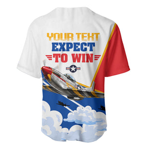 Personalized Tuskegee Airmen Baseball Jersey Expect To Win P-51 Mustang Patriotic Aviation Art