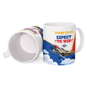 Personalized Tuskegee Airmen Ceramic Mug Expect To Win P-51 Mustang Patriotic Aviation Art