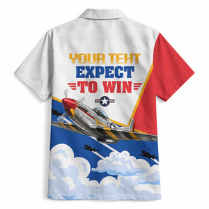 Personalized Tuskegee Airmen Hawaiian Shirt Expect To Win P-51 Mustang Patriotic Aviation Art