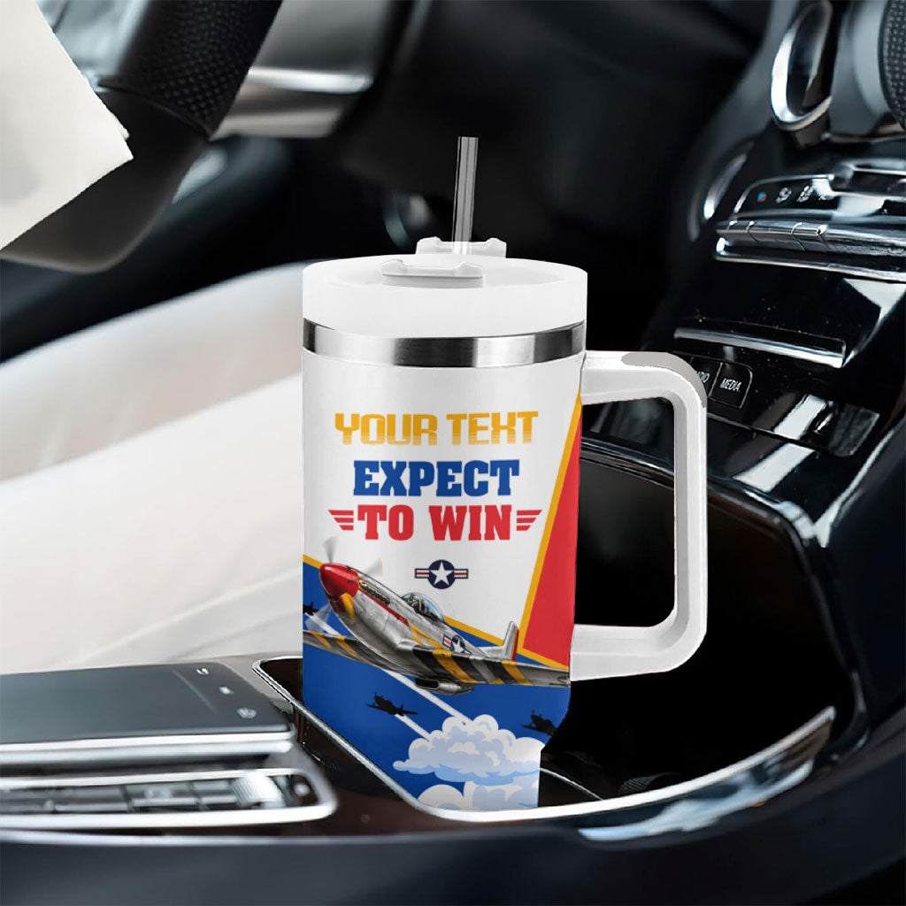 Personalized Tuskegee Airmen Tumbler With Handle Expect To Win P-51 Mustang Patriotic Aviation Art