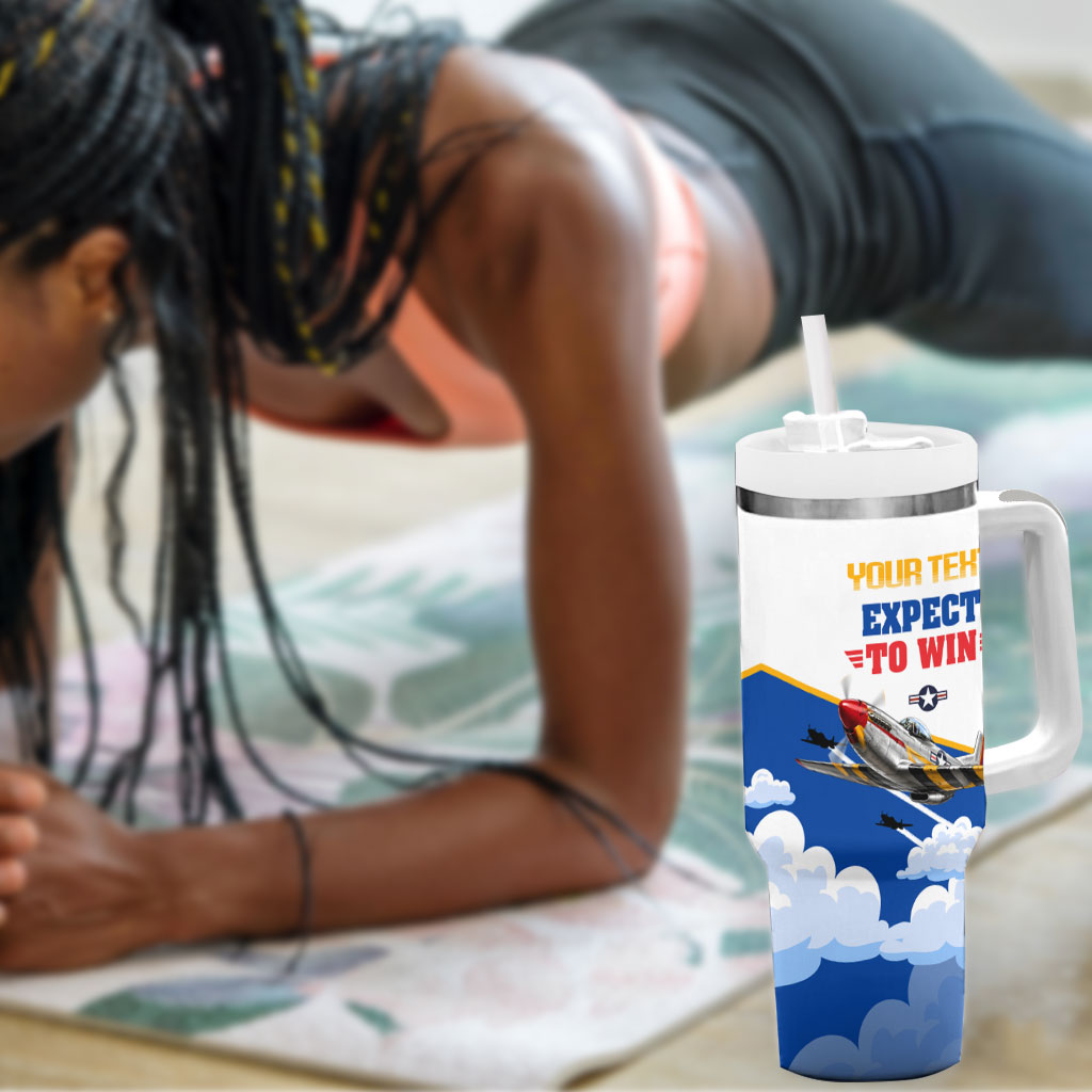 Personalized Tuskegee Airmen Tumbler With Handle Expect To Win P-51 Mustang Patriotic Aviation Art