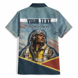 Personalized Tuskegee Airmen Hawaiian Shirt Believe In Yourself Vintage WWII Military Aviation Art