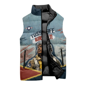 Personalized Tuskegee Airmen Sleeveless Puffer Jacket Believe In Yourself Vintage WWII Military Aviation Art