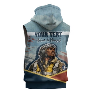 Personalized Tuskegee Airmen Sleeveless Zip Hoodie Believe In Yourself Vintage WWII Military Aviation Art