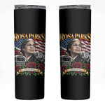 Rosa Parks Civil Rights Activist Skinny Tumbler Vintage Bus American Flag And Red Roses Tribute Art