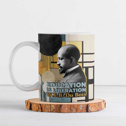 W.E.B. Du Bois Education is Liberation Ceramic Mug Scholar, Activist, Visionary Tribute Design - African Pride