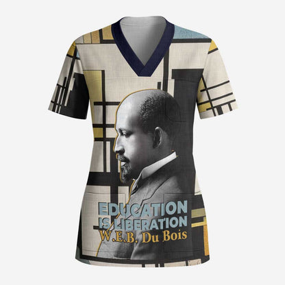 W.E.B. Du Bois Education is Liberation Scrub Top Scholar, Activist, Visionary Tribute Design - African Pride