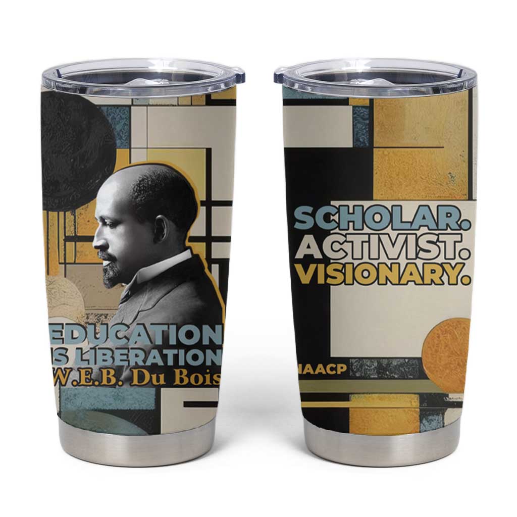 W.E.B. Du Bois Education is Liberation Tumbler Cup Scholar, Activist, Visionary Tribute Design - African Pride