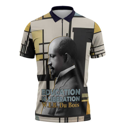 W.E.B. Du Bois Education is Liberation Zipper Polo Shirt Scholar, Activist, Visionary Tribute Design - African Pride
