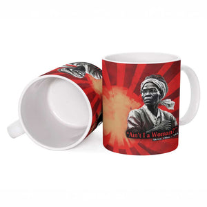 Sojourner Truth Ceramic Mug Ain’t I a Woman - Akron 1851 Speech Tribute Design - African Pride
