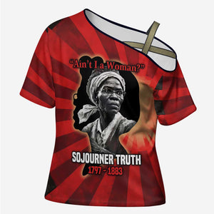 Sojourner Truth Cross Shoulder Shirt Ain’t I a Woman - Akron 1851 Speech Tribute Design - African Pride