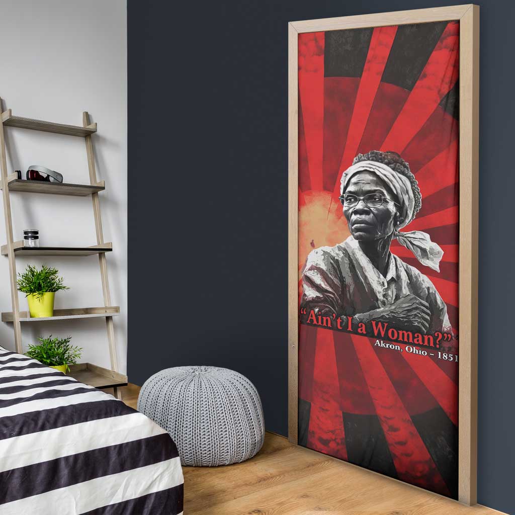 Sojourner Truth Door Cover Ain’t I a Woman - Akron 1851 Speech Tribute Design - African Pride