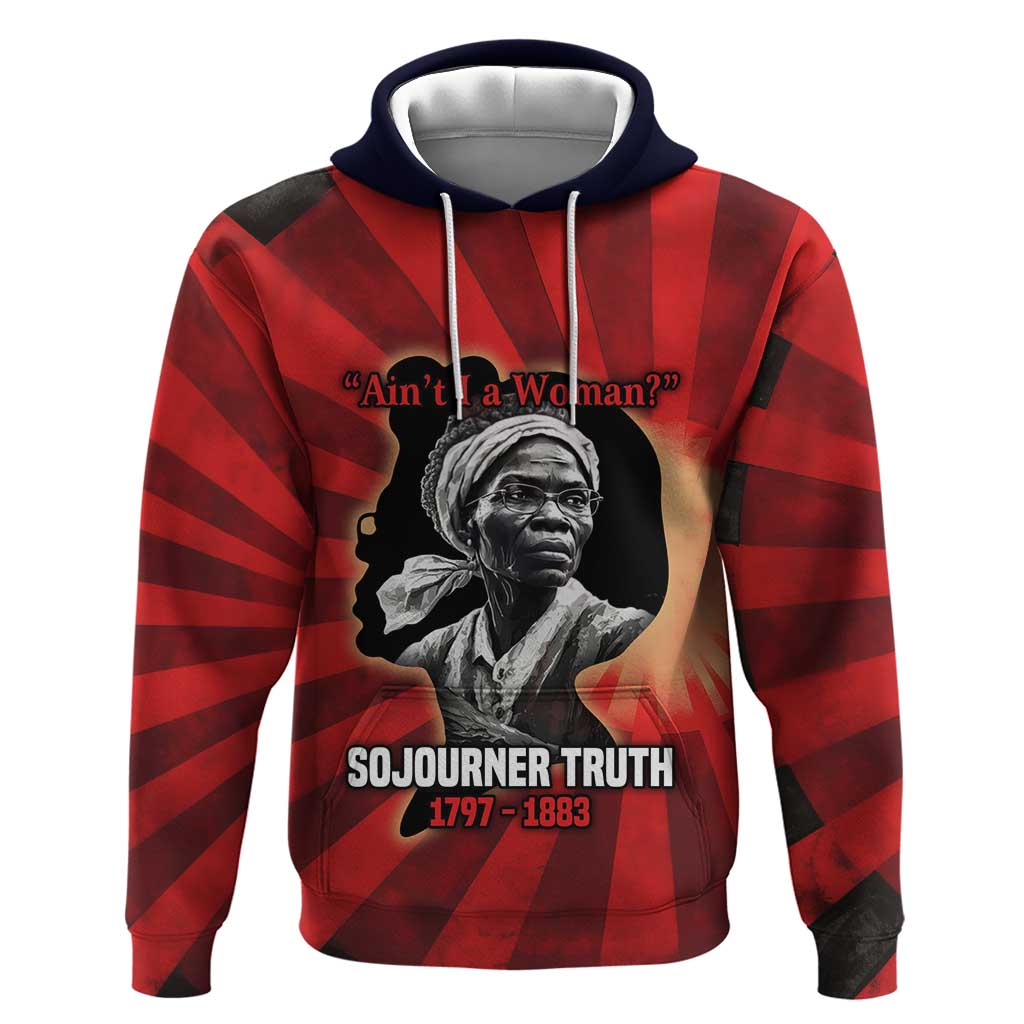 Sojourner Truth Hoodie Ain’t I a Woman - Akron 1851 Speech Tribute Design - African Pride