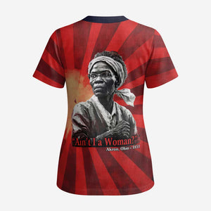 Sojourner Truth Scrub Top Ain’t I a Woman - Akron 1851 Speech Tribute Design - African Pride