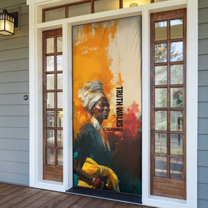 Sojourner Truth Door Cover Truth Walks - Bold Portrait and Empowerment Design - African Pride