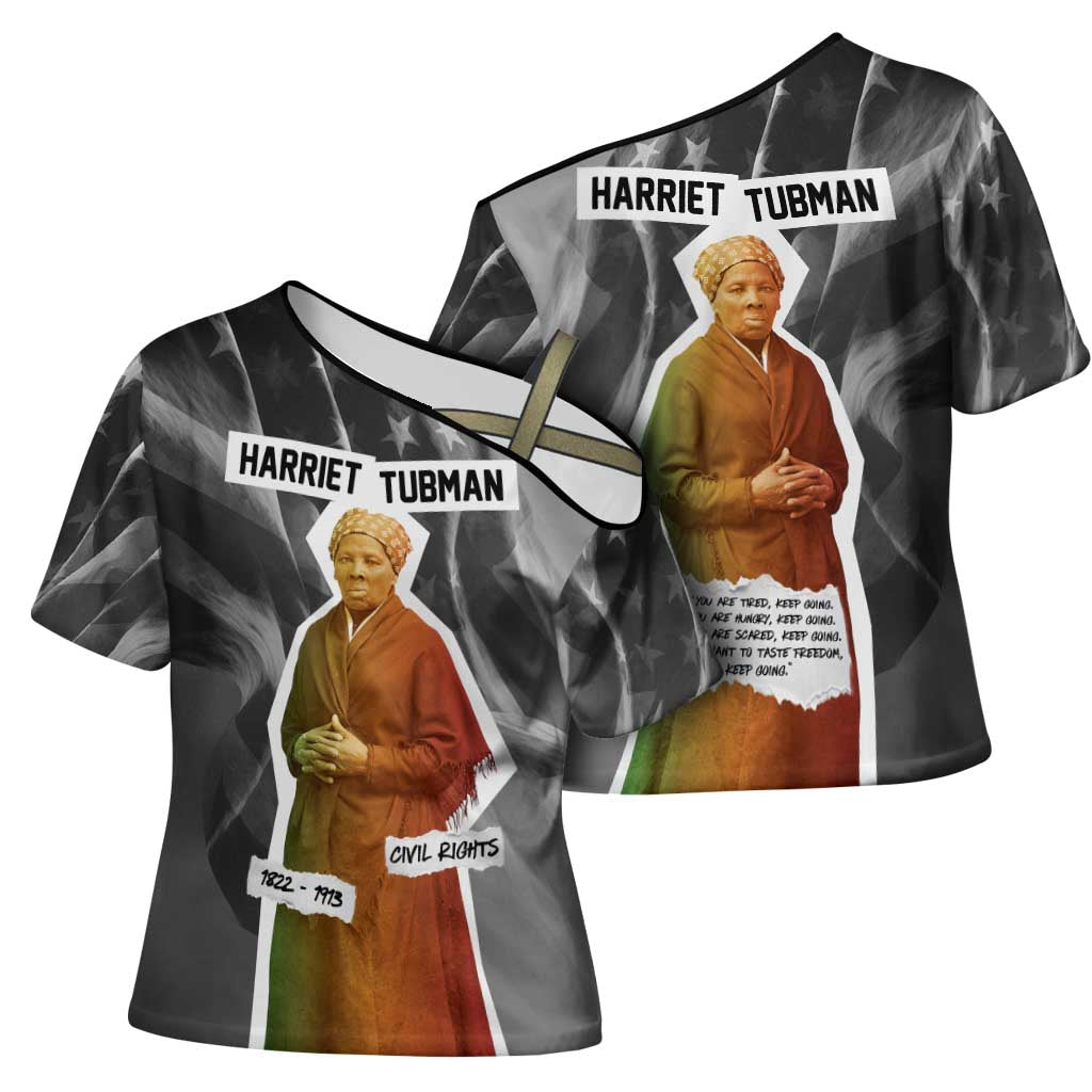 Harriet Tubman Cross Shoulder Shirt American Flag Background Civil Rights Quote Keep Going Tribute Design - African Pride