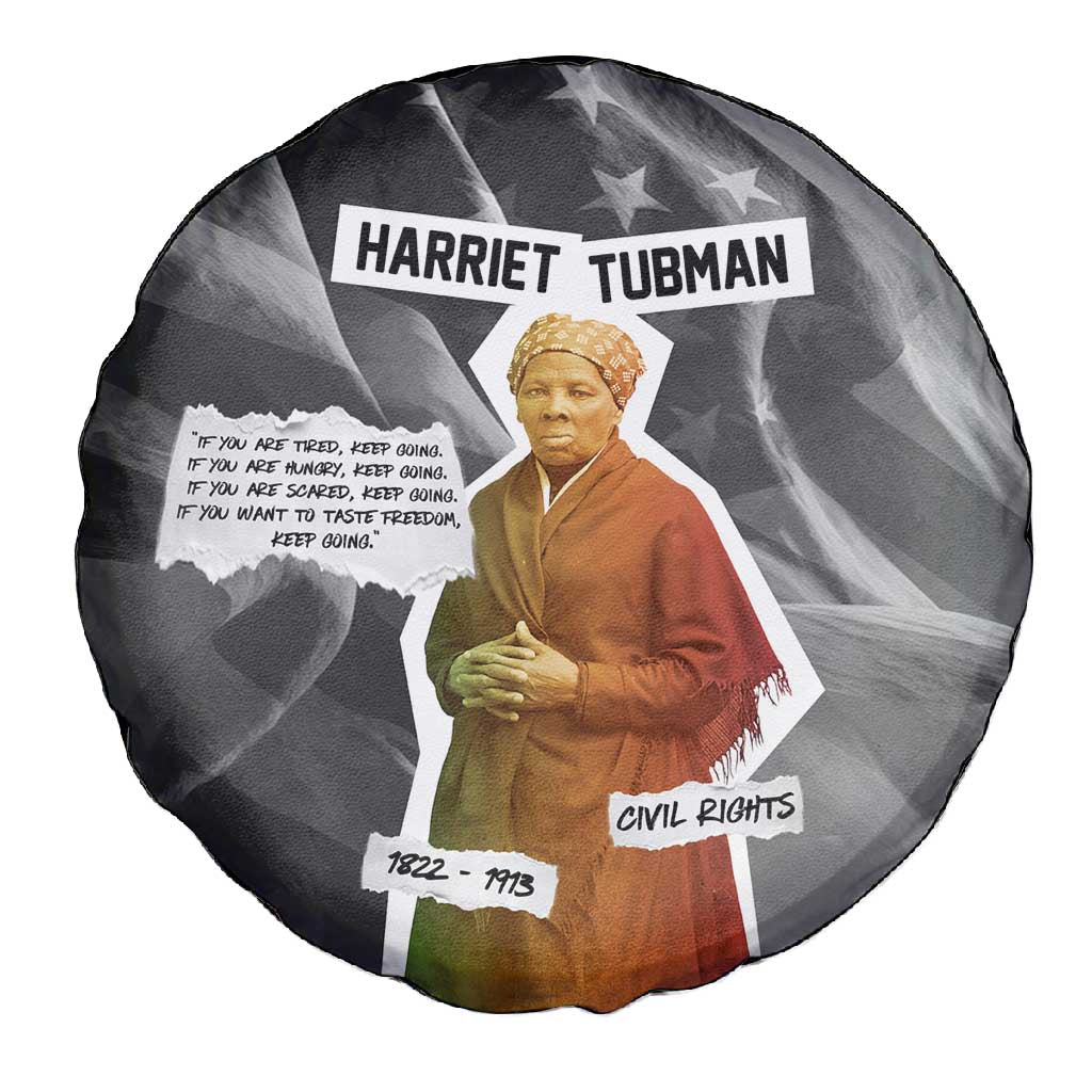 Harriet Tubman Spare Tire Cover American Flag Background Civil Rights Quote Keep Going Tribute Design - African Pride