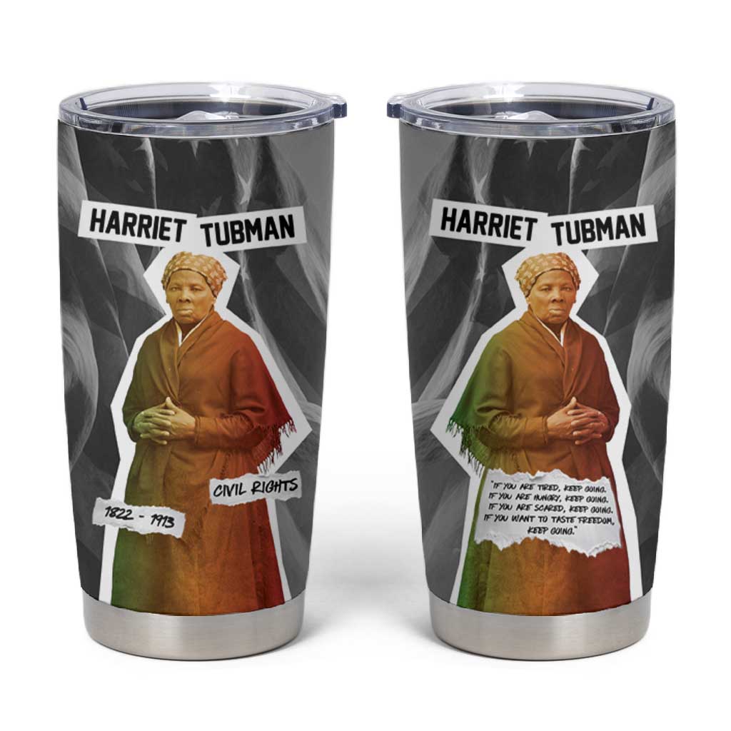 Harriet Tubman Tumbler Cup American Flag Background Civil Rights Quote Keep Going Tribute Design - African Pride