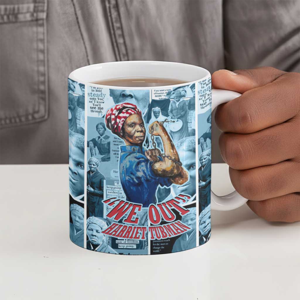Harriet Tubman Ceramic Mug Newspaper Collage Design We Out Quote Strong Woman Tribute Underground Railroad Legacy - African Pride