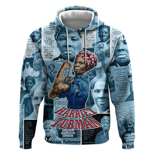 Harriet Tubman Hoodie Newspaper Collage Design We Out Quote Strong Woman Tribute Underground Railroad Legacy - African Pride
