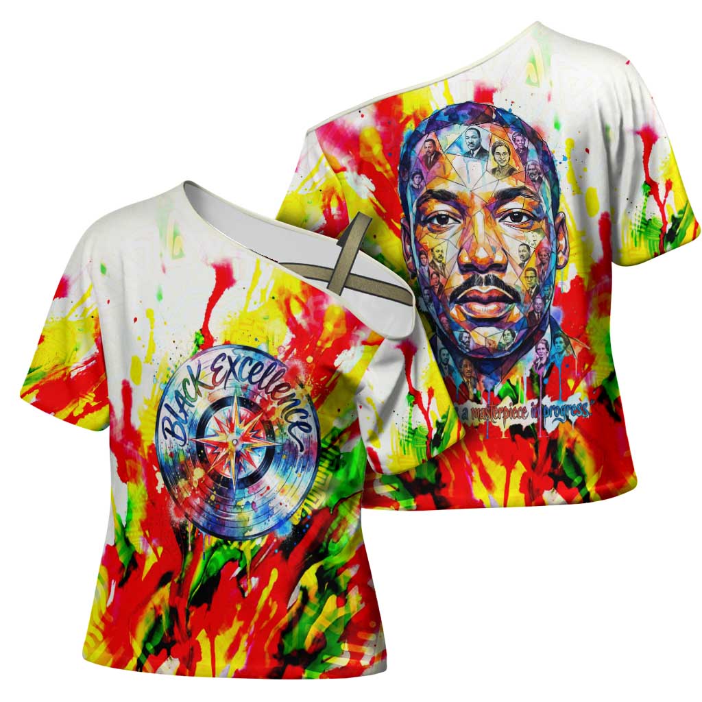 MLK Black Excellence Cross Shoulder Shirt Martin Luther King Jr Colorful Abstract Watercolor