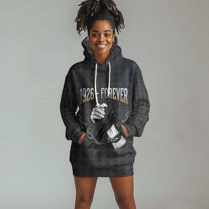 1926 Forever Black History Month Hoodie Dress Broken Chains Freedom Adinkra Symbol