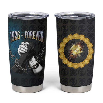 1926 Forever Black History Month Tumbler Cup Broken Chains Freedom Adinkra Symbol