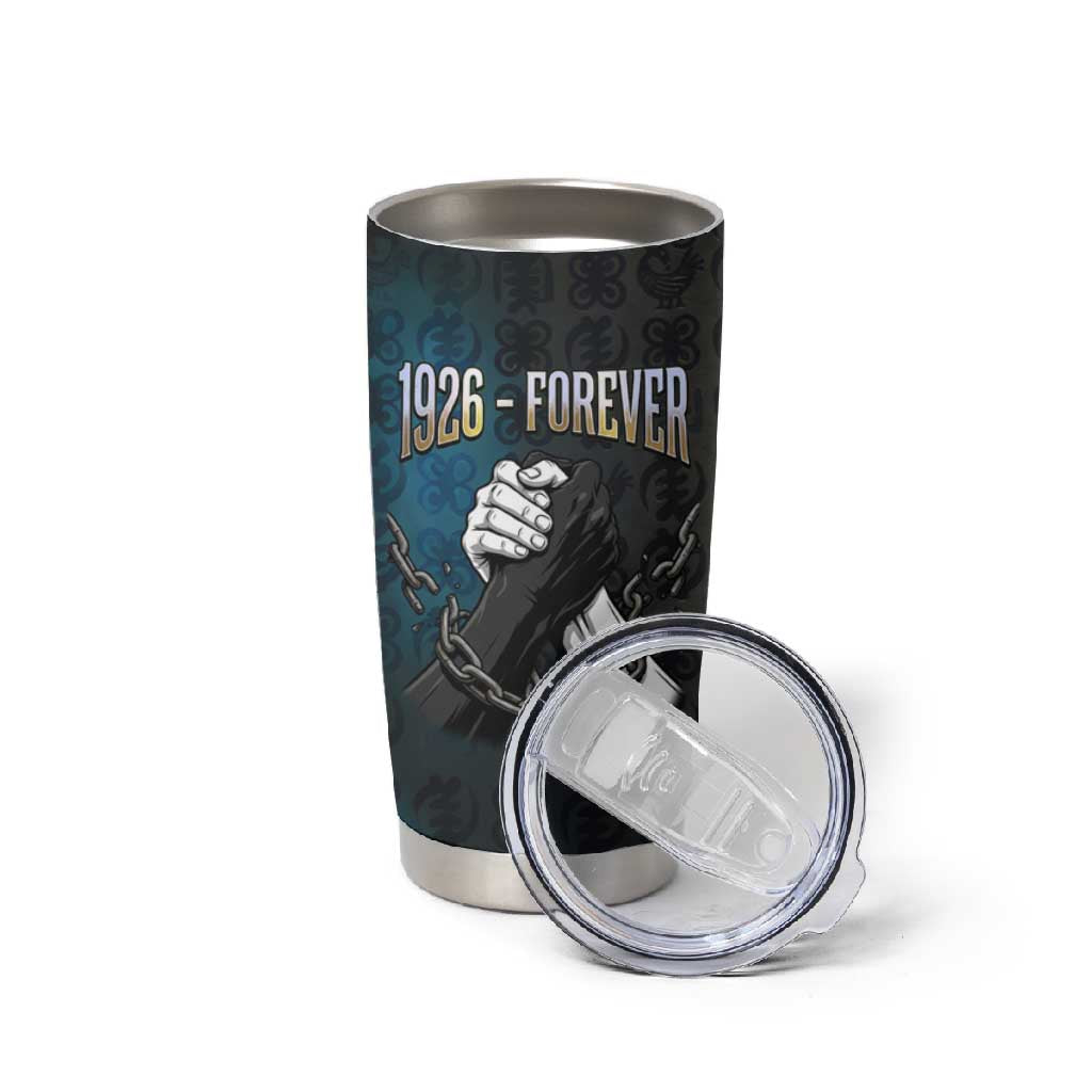 1926 Forever Black History Month Tumbler Cup Broken Chains Freedom Adinkra Symbol
