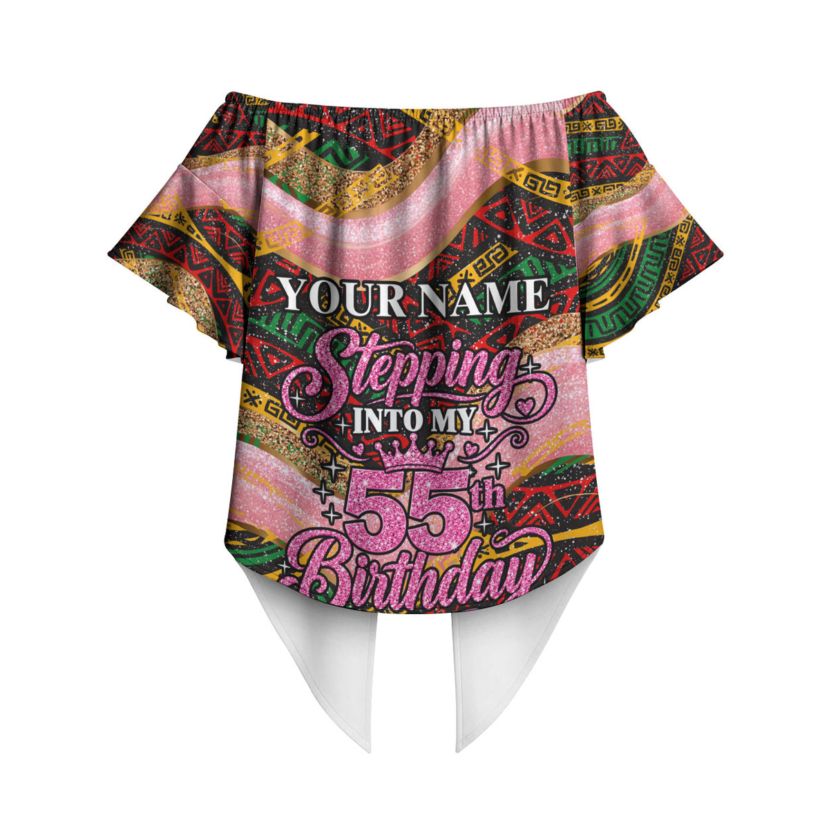 Personalized African Queen Stepping Into My 55th Birthday Off Shoulder Wrap Waist Top Pink Sparkle Glitter Tribal Kente
