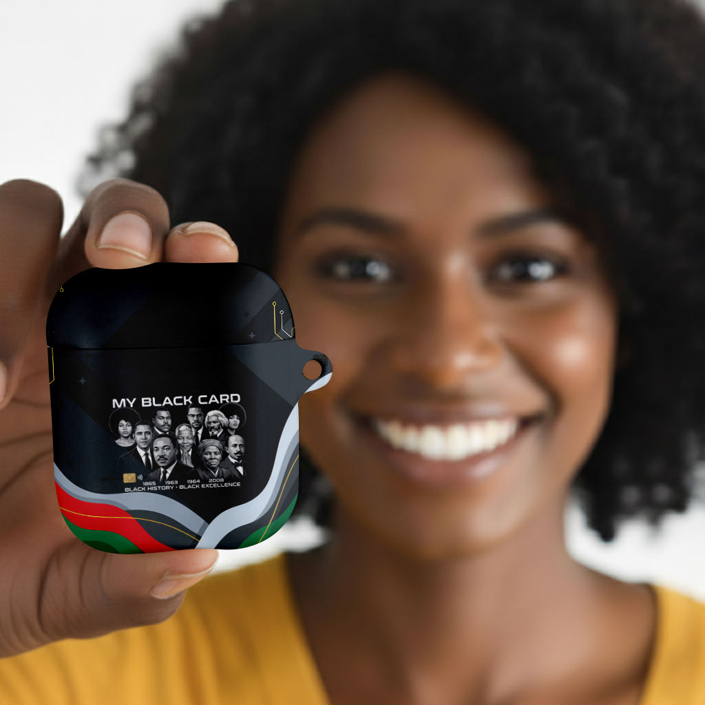 My Black Card Civil Rights Leaders Black History AirPods Case African American Black Excellence Milestones Freedom