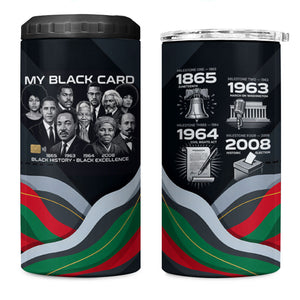 My Black Card Civil Rights Leaders Black History 4 in 1 Can Cooler Tumbler African American Black Excellence Milestones Freedom