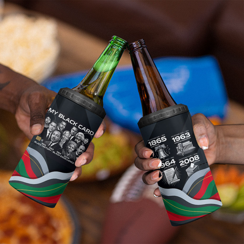 My Black Card Civil Rights Leaders Black History 4 in 1 Can Cooler Tumbler African American Black Excellence Milestones Freedom