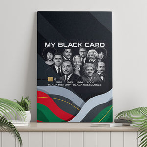 My Black Card Civil Rights Leaders Black History Canvas Wall Art African American Black Excellence Milestones Freedom