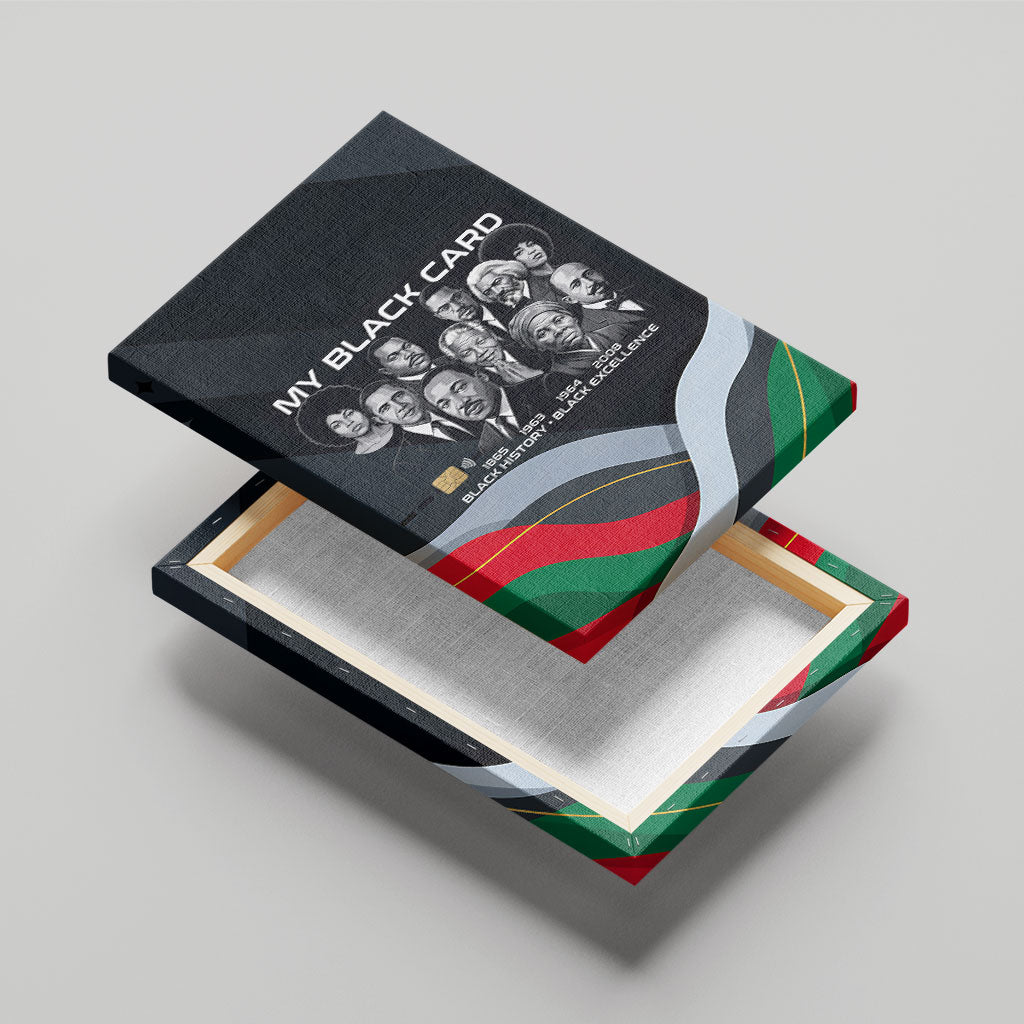 My Black Card Civil Rights Leaders Black History Canvas Wall Art African American Black Excellence Milestones Freedom