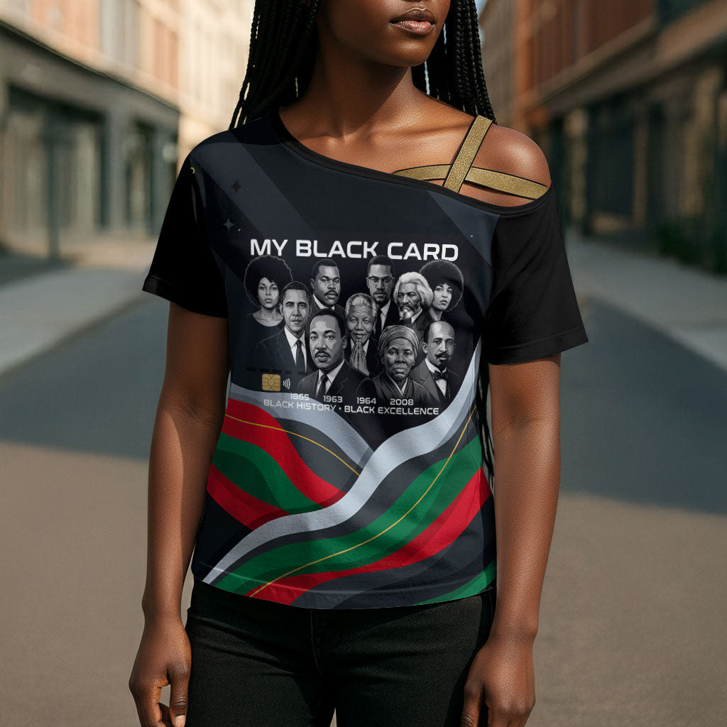 My Black Card Civil Rights Leaders Black History Cross Shoulder Shirt African American Black Excellence Milestones Freedom