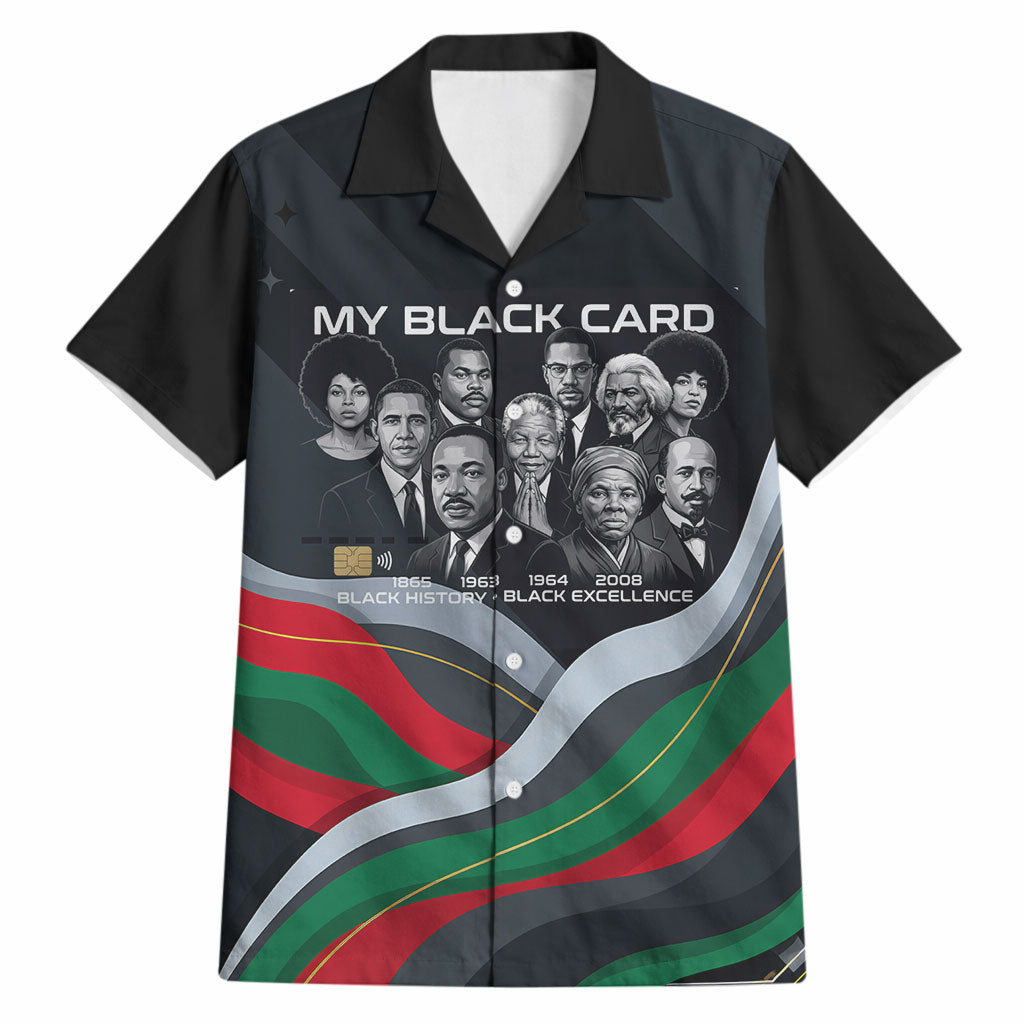 My Black Card Civil Rights Leaders Black History Hawaiian Shirt African American Black Excellence Milestones Freedom
