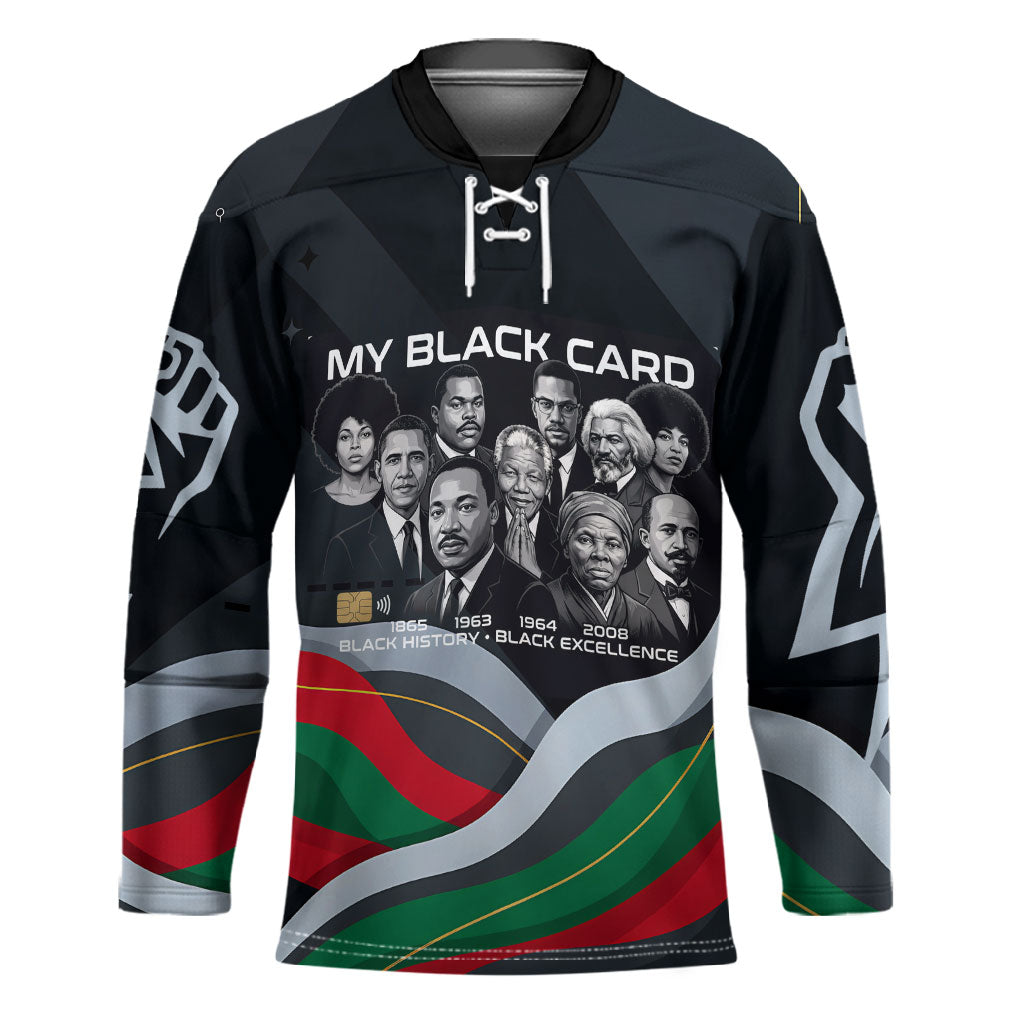 My Black Card Civil Rights Leaders Black History Hockey Jersey African American Black Excellence Milestones Freedom