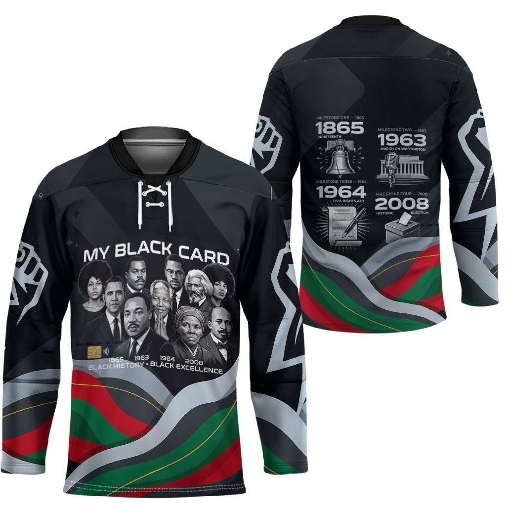 My Black Card Civil Rights Leaders Black History Hockey Jersey African American Black Excellence Milestones Freedom